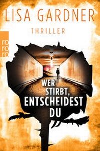 Abbildung von: Wer stirbt, entscheidest du - Rowohlt Taschenbuch