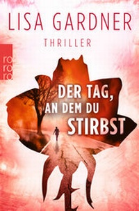 Abbildung von: Der Tag, an dem du stirbst - Rowohlt Taschenbuch