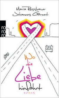 Abbildung von: Wo die Liebe hinfährt - Rowohlt Taschenbuch
