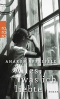 Cover: Alles, was ich liebte - Rowohlt Taschenbuch
