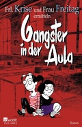 Cover: Gangster in der Aula - Rowohlt Taschenbuch
