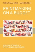 Cover: Printmaking on a Budget - A & C Black Publishers Ltd