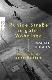 Abbildung von: Ruhige Straße in guter Wohnlage - Rowohlt Taschenbuch