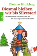 Cover: Diesmal bleiben wir bis Silvester! - Rowohlt Taschenbuch