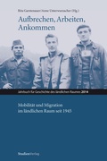 Cover: Aufbrechen, Arbeiten, Ankommen. Mobilit&auml;t und Migration im l&auml;ndlichen Raum seit 1945 - Studien Verlag