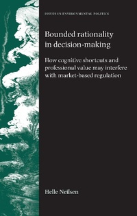 Enlarge image Cover: Bounded Rationality in Decision-Making - Manchester University Press