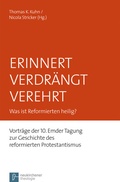 Cover: Erinnert Verdr&auml;ngt Verehrt - Vandenhoeck & Ruprecht