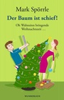 Cover: Der Baum ist schief! - Wunderlich