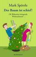 Cover: Der Baum ist schief! - Wunderlich