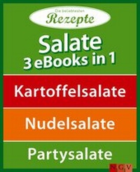 Abbildung von: Salate - 3 eBooks in 1 - Apollo Medien