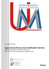Enlarge image Cover: Agricultural Finance for Smallholder Farmers - Rethinking Traditional Microfinance Risk and Cost Management Approaches - ibidem