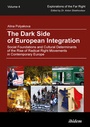 Cover: The Dark Side of European Integration - Social Foundations and Cultural Determinants of the Rise of Radical Right Movements in Contemporary Europe - ibidem