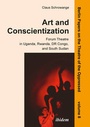 Cover: Art and Conscientization - Forum Theatre in Uganda, Rwanda, DR Congo, and South Sudan - ibidem