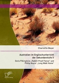 Cover: Australien im Englischunterricht der Sekundarstufe II: Doris Pilkingtons "Rabbit-Proof Fence" und Phillip Noyce' "Long Walk Home" - Diplomica Verlag
