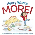 Cover: Henry Wants More! - Random House Books for Young Readers