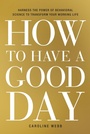 Cover: How to Have a Good Day - Crown Currency