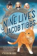 Cover: The Nine Lives of Jacob Tibbs - Knopf Books for Young Readers