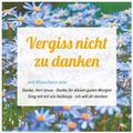 Cover: CD Vergiss nicht zu danken - Gerth Medien