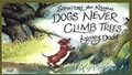 Cover: Schnitzel Von Krumm: Dogs Never Climb Trees - Puffin Books