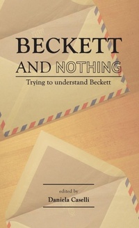 Enlarge image Cover: Beckett and Nothing - Manchester University Press
