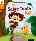 Cover: Oxford Reading Tree Story Sparks: Oxford Level 6: My Sabre-tooth Pet - Oxford University Press