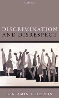 Enlarge image Cover: Discrimination and Disrespect - Oxford University Press