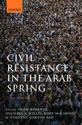 Cover: Civil Resistance in the Arab Spring - Oxford University Press