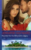 Cover: Reunited for the Billionaire's Legacy - Mills & Boon