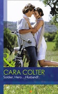 Cover: Soldier, Hero...Husband? - Mills & Boon