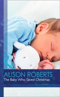 Cover: The Baby Who Saved Christmas - Mills & Boon