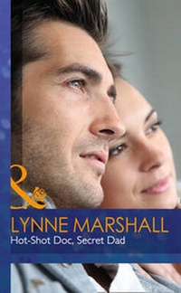 Enlarge image Cover: Hot-Shot Doc, Secret Dad - Mills & Boon