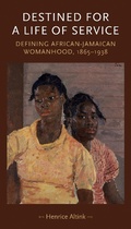 Cover: Destined for a Life of Service - Manchester University Press