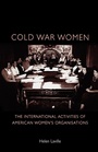 Cover: Cold War Women - Manchester University Press