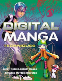 Abbildung von: Digital Manga Techniques - A & C Black Publishers Ltd
