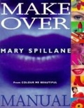 Cover: Mary Spillane's Makeover Manual - Pan Books