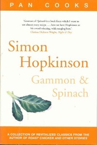 Abbildung von: Simon Hopkinson's Gammon & Spinach - Pan Books
