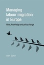 Cover: Managing Labour Migration in Europe - Manchester University Press