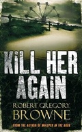 Cover: Kill Her Again - Pan Books
