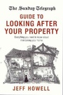 Cover: The Sunday Telegraph Guide to Looking After your Property - Pan Books