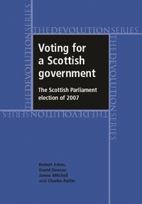 Enlarge image Cover: Voting for a Scottish Government - Manchester University Press