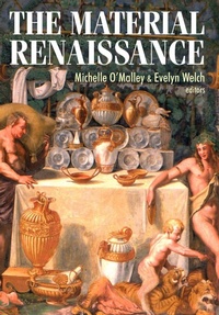 Enlarge image Cover: The Material Renaissance - Manchester University Press