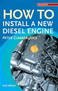 Enlarge image Cover: How to Install a New Diesel - Adlard Coles Nautical
