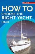 Cover: How to Choose the Right Yacht - Adlard Coles Nautical