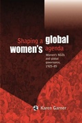 Cover: Shaping a Global Women's Agenda - Manchester University Press