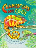 Cover: Chameleons Are Cool - Walker Books Ltd