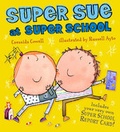 Cover: Super Sue At Super School - Walker Books Ltd