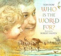 Enlarge image Cover: Who Is The World For ? - Walker Books Ltd