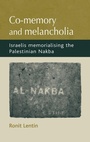 Cover: Co-Memory and Melancholia - Manchester University Press