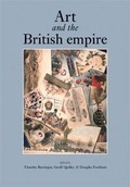 Cover: Art and the British Empire - Manchester University Press