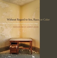 Enlarge image Cover: Without Regard to Sex, Race, or Color - University of Georgia Press